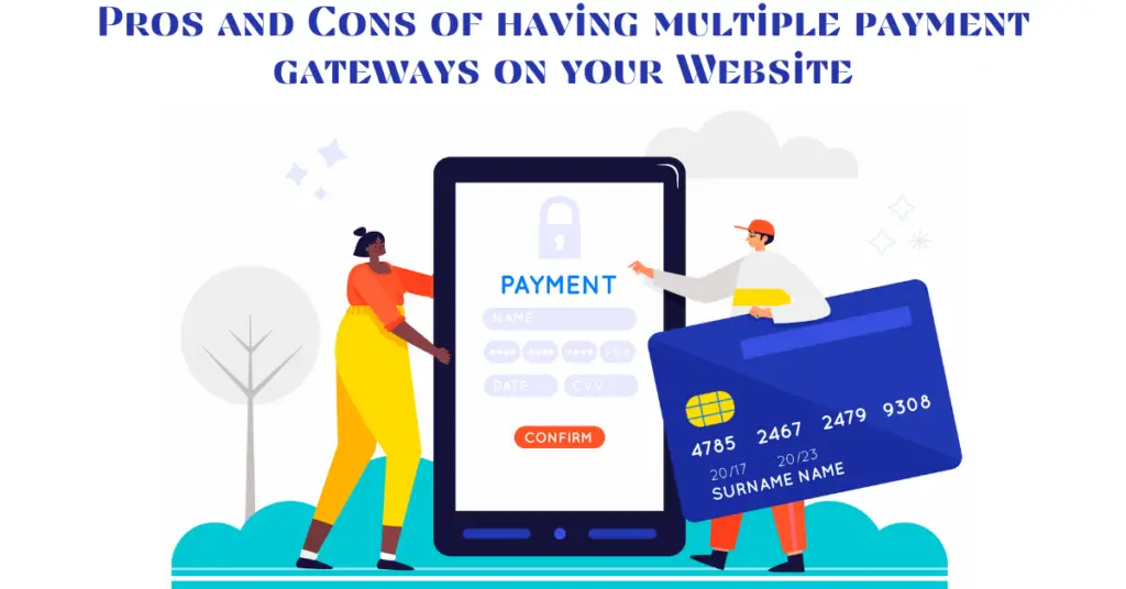 pros-and-cons-of-having-multiple-payment-gateways-on-your-website